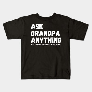 ask grandpa anything Kids T-Shirt